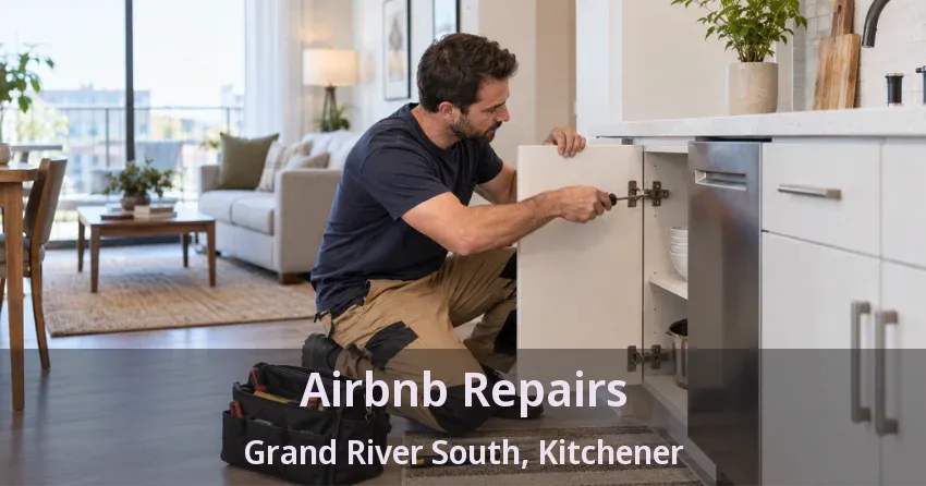 Airbnb Repairs Grand River South, Kitchener - ON