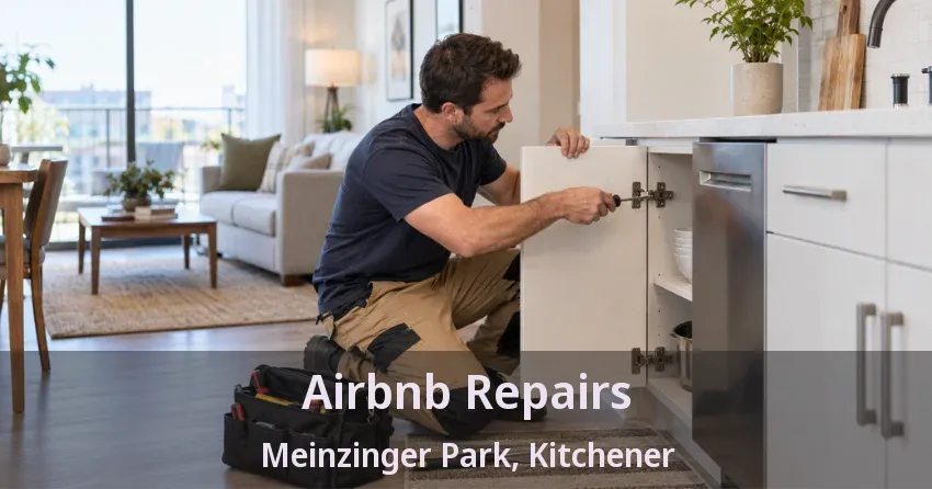 Airbnb Repairs Meinzinger Park, Kitchener - ON