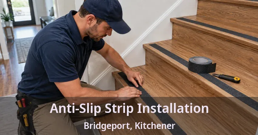 Anti-Slip Strip Installation Bridgeport, Kitchener - ON