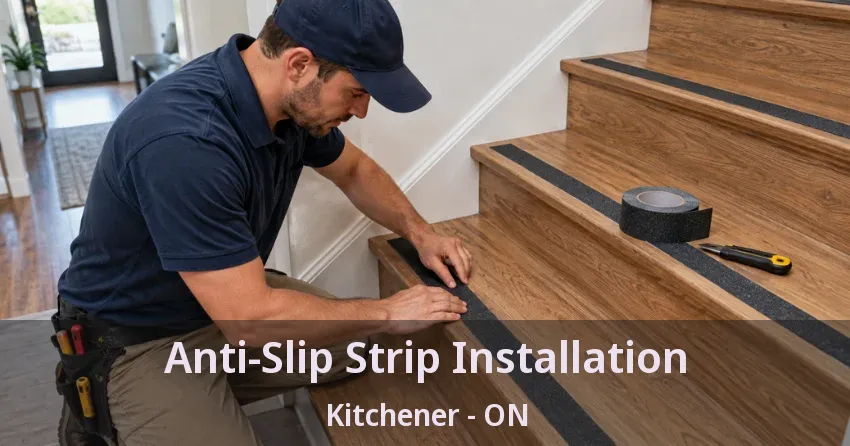 Anti-Slip Strip Installation Kitchener - ON