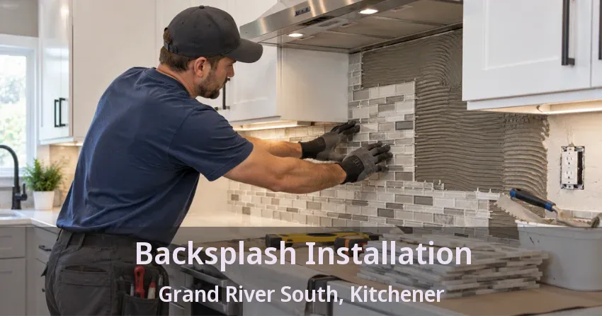 Backsplash Installation Grand River South, Kitchener - ON