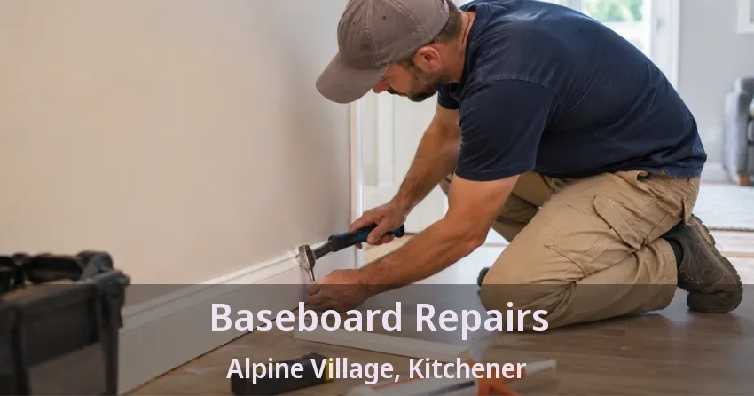 Baseboard Repairs Alpine Village, Kitchener - ON