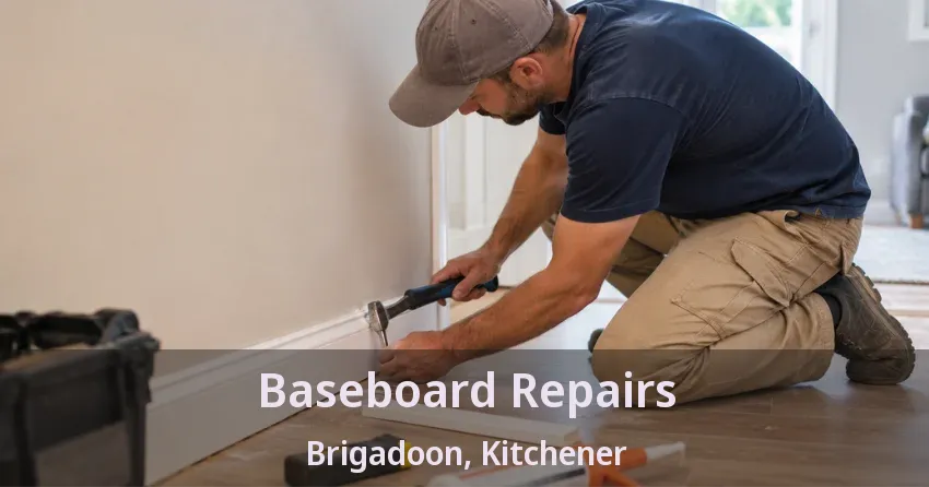 Baseboard Repairs Brigadoon, Kitchener - ON