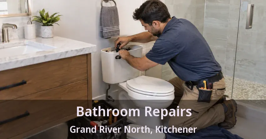 Bathroom Repairs Grand River North, Kitchener - ON