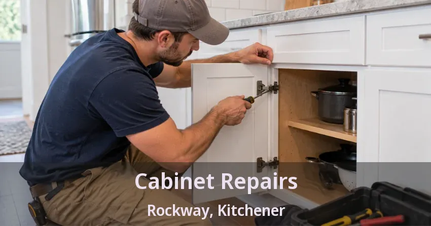 Cabinet Repairs Rockway, Kitchener - ON
