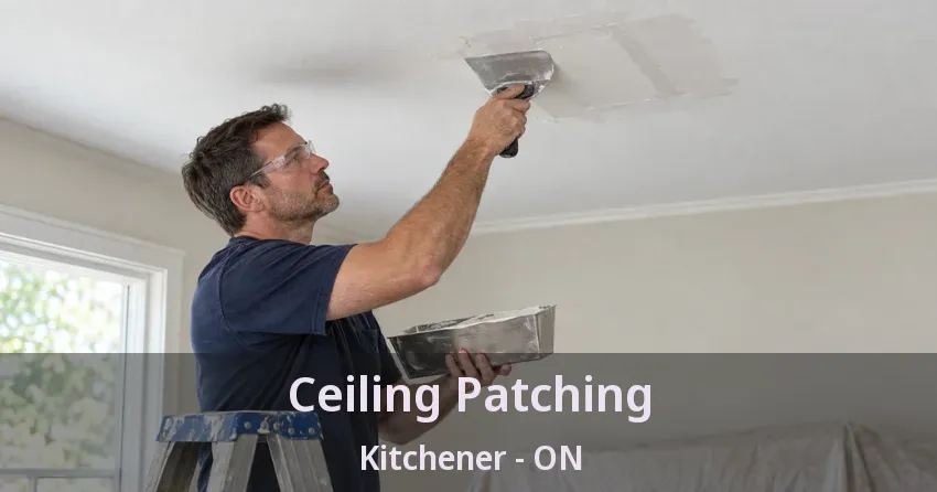 Ceiling Patching Kitchener - ON