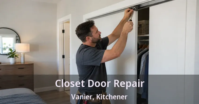 Closet Door Repair Vanier, Kitchener - ON