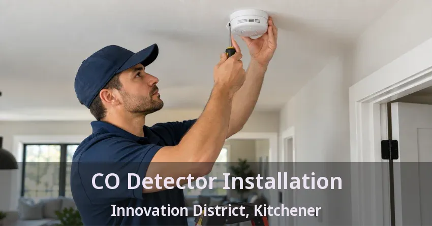 CO Detector Installation Innovation District, Kitchener - ON