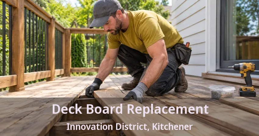Deck Board Replacement Innovation District, Kitchener - ON
