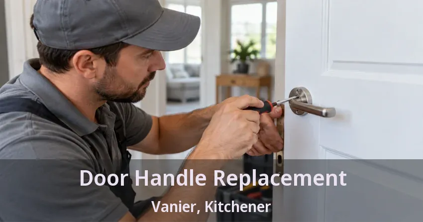 Door Handle Replacement Vanier, Kitchener - ON