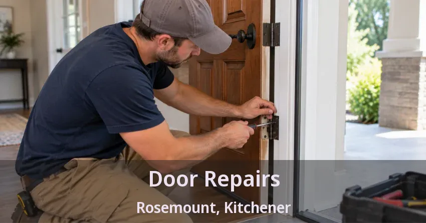 Door Repairs Rosemount, Kitchener - ON
