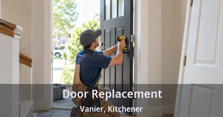 Door Replacement Vanier, Kitchener - ON