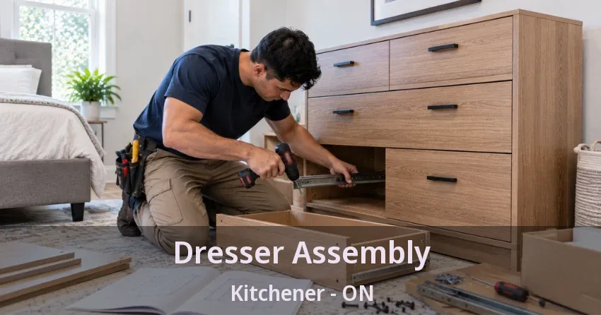 Dresser Assembly Kitchener - ON