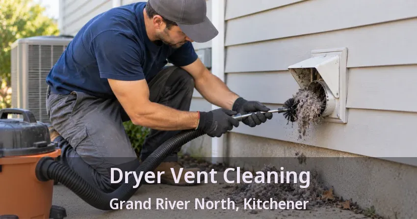 Dryer Vent Cleaning Grand River North, Kitchener - ON