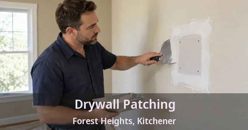 Drywall Patching Forest Heights, Kitchener - ON