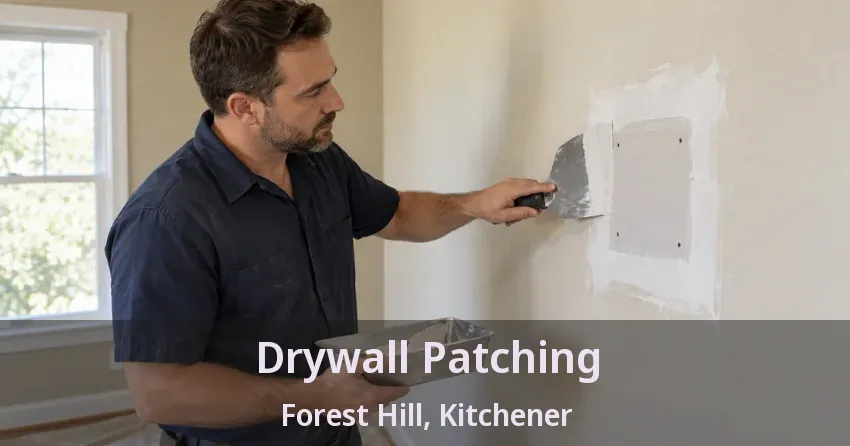 Drywall Patching Forest Hill, Kitchener - ON