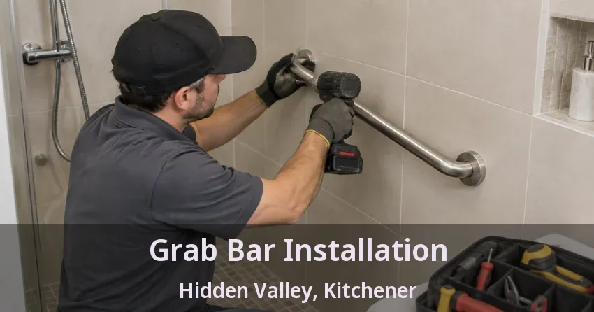 Grab Bar Installation Hidden Valley, Kitchener - ON