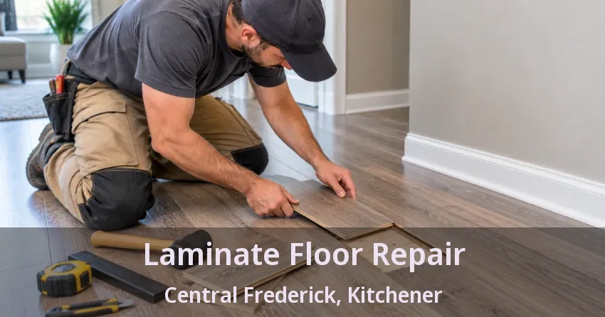 Laminate Floor Repair Central Frederick, Kitchener - ON