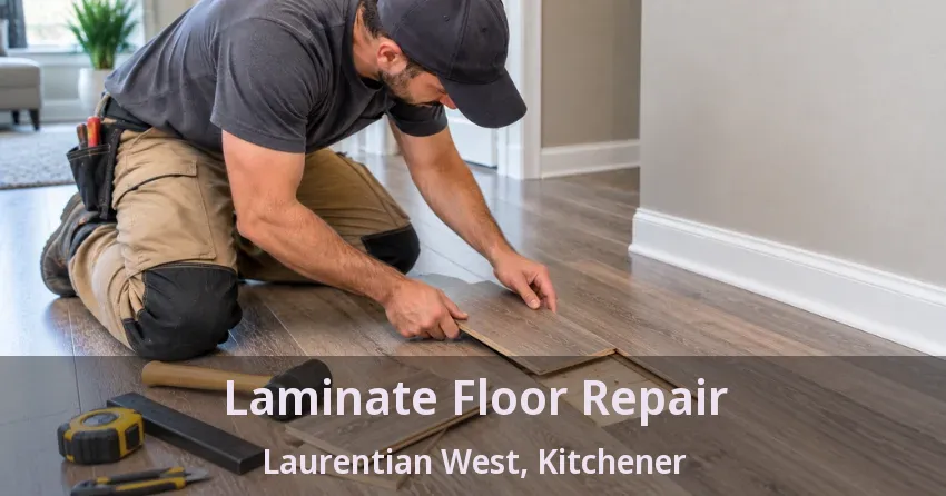 Laminate Floor Repair Laurentian West, Kitchener - ON