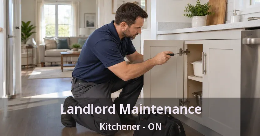Landlord Maintenance Kitchener - ON