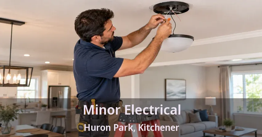 Minor Electrical Huron Park, Kitchener - ON
