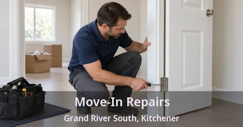 Move-In Repairs Grand River South, Kitchener - ON