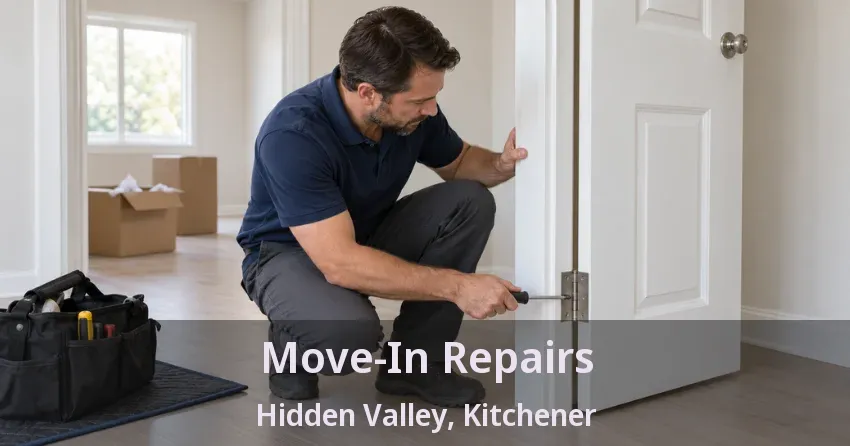 Move-In Repairs Hidden Valley, Kitchener - ON