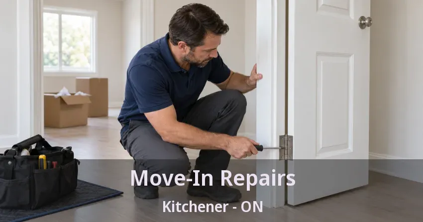 Move-In Repairs Kitchener - ON