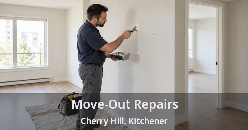Move-Out Repairs Cherry Hill, Kitchener - ON