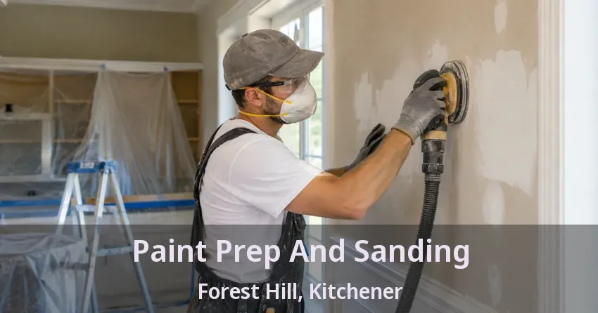 Paint Prep And Sanding Forest Hill, Kitchener - ON
