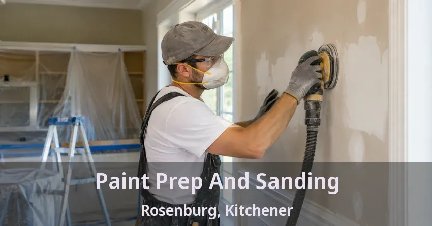 Paint Prep And Sanding Rosenburg, Kitchener - ON
