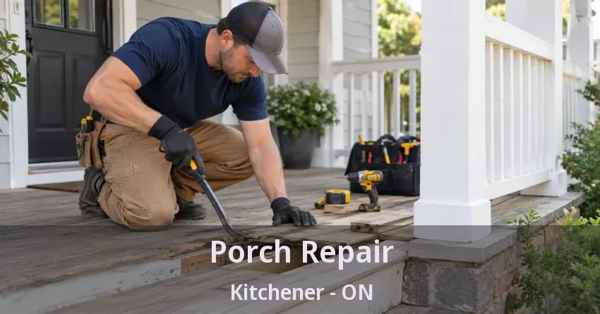 Porch Repair Kitchener - ON