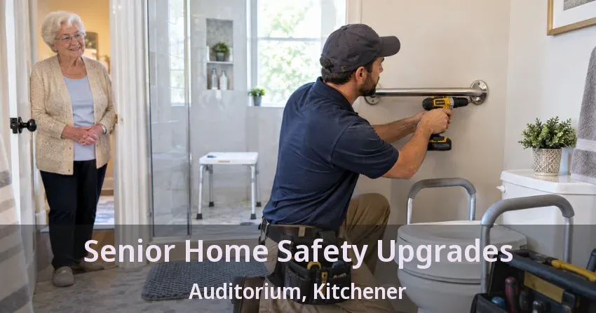 Senior Home Safety Upgrades Auditorium, Kitchener - ON