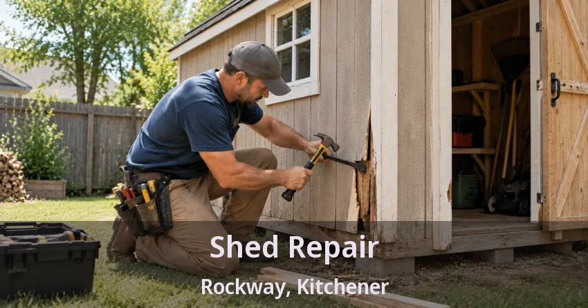Shed Repair Rockway, Kitchener - ON