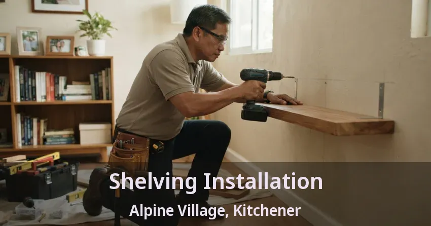 Shelving Installation Alpine Village, Kitchener - ON
