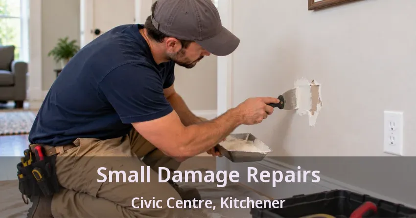 Small Damage Repairs Civic Centre, Kitchener - ON