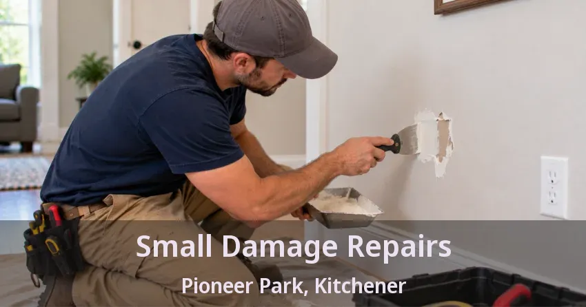 Small Damage Repairs Pioneer Park, Kitchener - ON