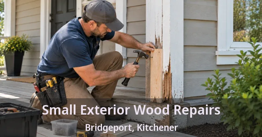 Small Exterior Wood Repairs Bridgeport, Kitchener - ON