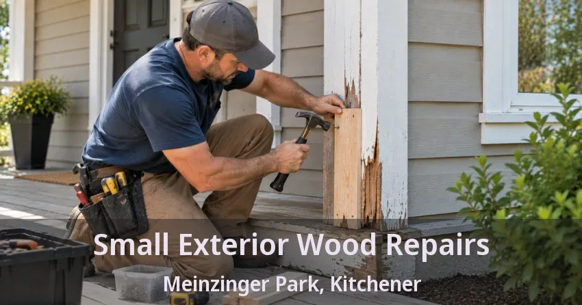 Small Exterior Wood Repairs Meinzinger Park, Kitchener - ON