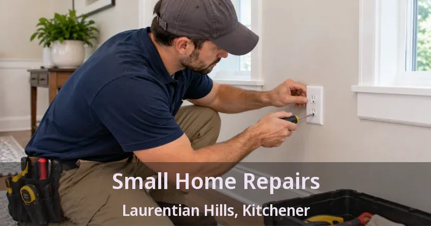 Small Home Repairs Laurentian Hills, Kitchener - ON