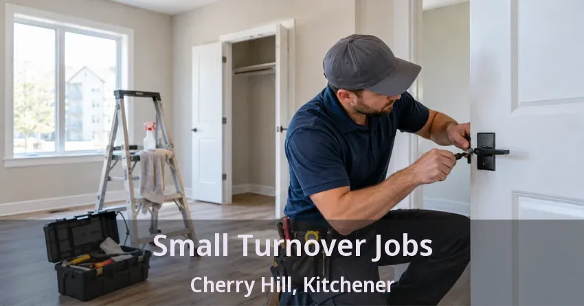 Small Turnover Jobs Cherry Hill, Kitchener - ON