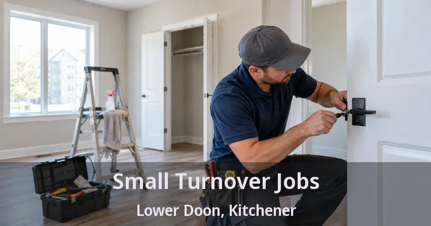 Small Turnover Jobs Lower Doon, Kitchener - ON