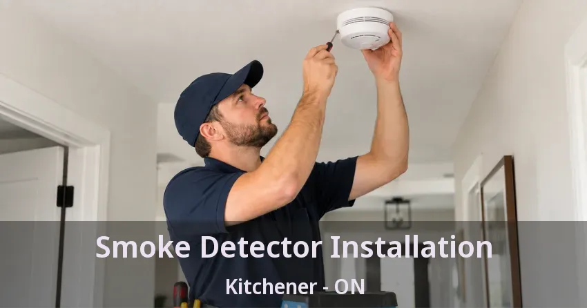Smoke Detector Installation Kitchener - ON