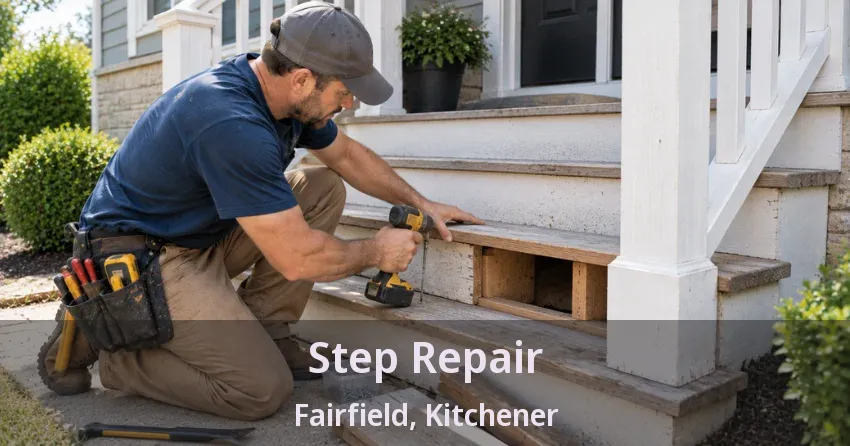 Step Repair Fairfield, Kitchener - ON
