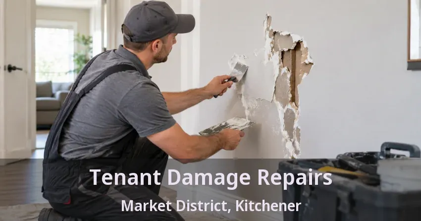 Tenant Damage Repairs Market District, Kitchener - ON