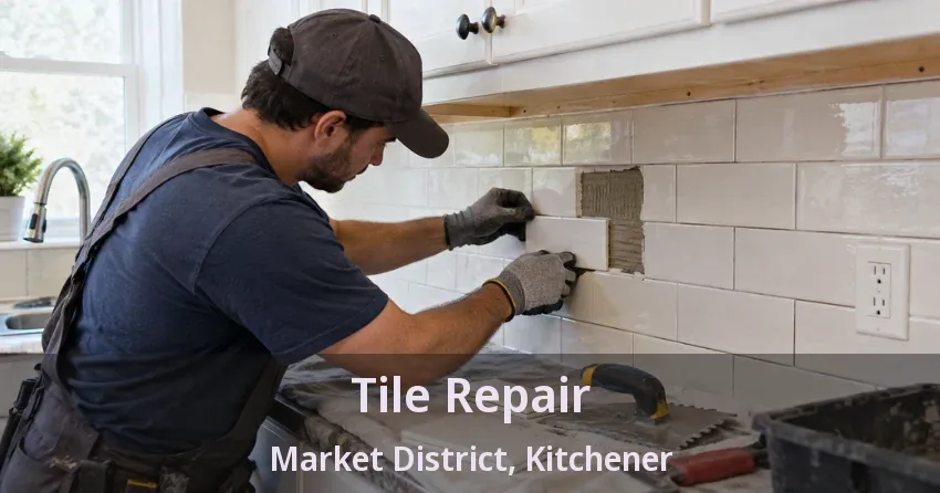 Tile Repair Market District, Kitchener - ON