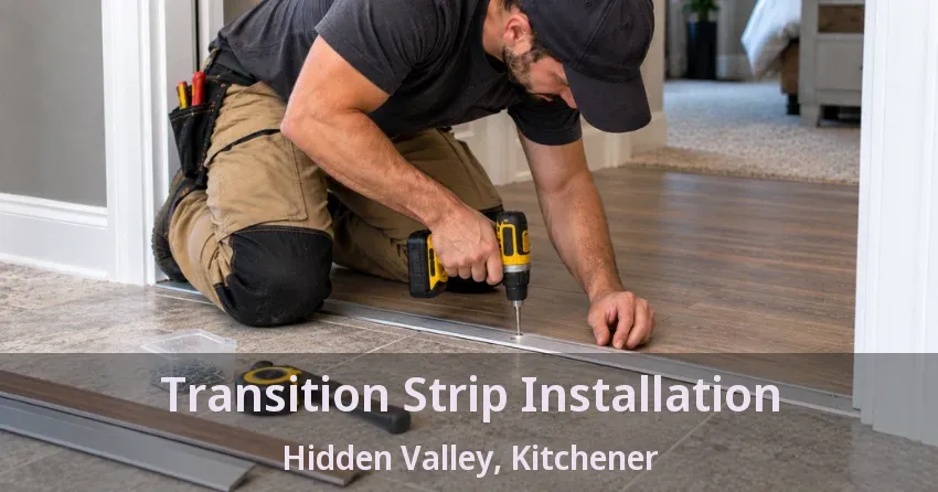 Transition Strip Installation Hidden Valley, Kitchener - ON