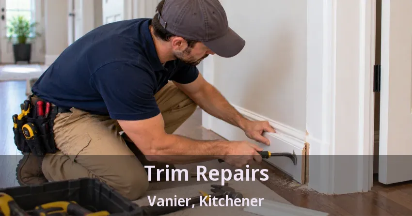 Trim Repairs Vanier, Kitchener - ON