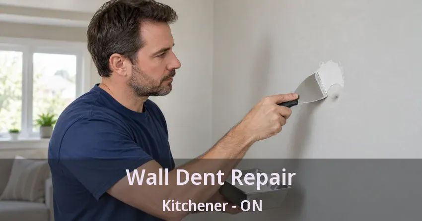 Wall Dent Repair Kitchener - ON