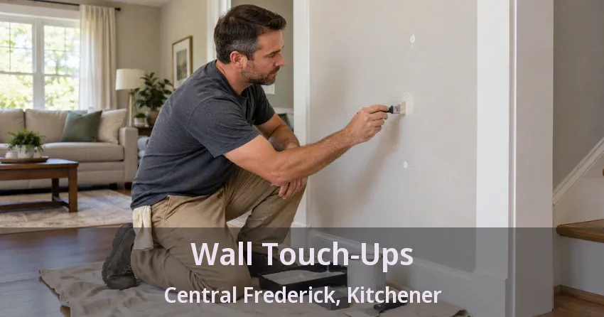 Wall Touch-Ups Central Frederick, Kitchener - ON